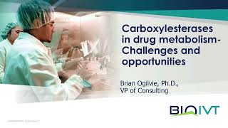 Carboxylesterases in Drug Metabolism Challenges and Opportunities [upl. by Quintie827]