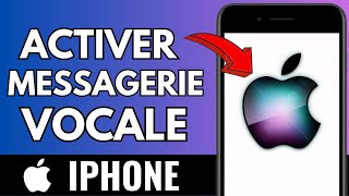 Comment Activer La Messagerie Vocale Sur Iphone  Facile [upl. by Newob]