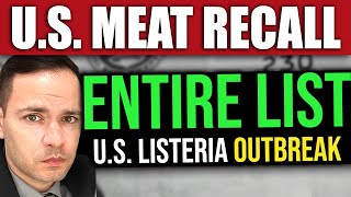 ENTIRE LIST of US MEAT RECALL  Listeria Outbreak [upl. by Annahsed]