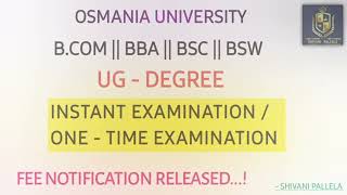 OSMANIA UNIVERSITY  6 SEMESTER  INSTANT EXAMINATION FEE NOTIFICATION RELEASEDshivanipallela [upl. by Ensoll]