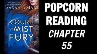 Popcorn Reading Chapter 55 of ACOMAF [upl. by Guyer]