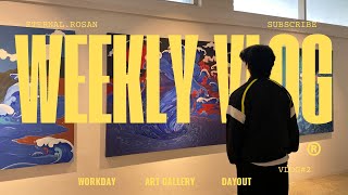 WEEKLY VLOG  Workday GRWM amp Art gallery [upl. by Dewhurst]