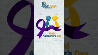 World Alzheimers Day  Let’s Raise Awareness for Alzheimer’s Patients  Apollo Sage Hospitals [upl. by Hola]