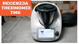 Recenzja Thermomix TM6 Najdroższy ale czy najlepszy termorobot 🤔😇 [upl. by Scheck]