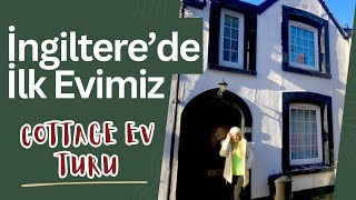 İngiltere’deki İlk Evimiz 2 Yıl Yaşadığımız Sıcak Cottage Ev Turu ve Vedalaşma  VLOG [upl. by Arten]