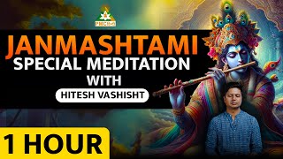 Janmashtami Special Meditation  1 Hour Meditation Music  Hitesh Vashisht [upl. by Jenna456]