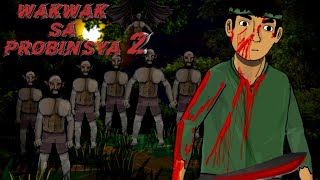 WAK WAK SA PROBINSYA PART 2  ASWANG STORIES  TAGALOG HORROR ANIMATION [upl. by Chong994]