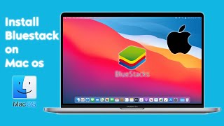 How to Install Bluestacks on Mac [upl. by Treve626]