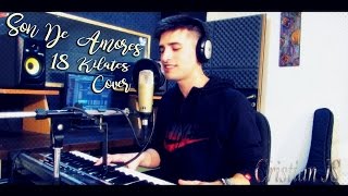 18 kilates  Son de amores cover  Cristian JS [upl. by Ralyt722]