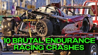 10 BRUTAL Endurance Racing Crashes [upl. by Ara]