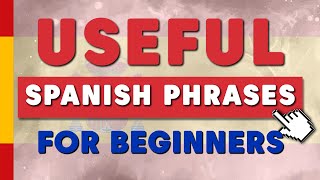 Your First Steps in Spanish Practical Phrases for Beginners [upl. by Yenruoj]