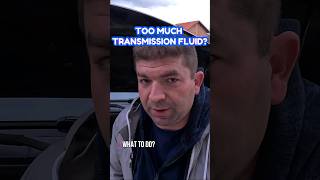 Overfilled Transmission Fluid Consequences amp What To Do [upl. by Gerard]