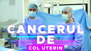 CANCERUL DE COL UTERIN [upl. by Rafaelia]