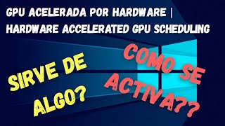 GPU Acelerada por hardware  Hardware Accelerated GPU Scheduling Sirve para algo [upl. by Kamilah]