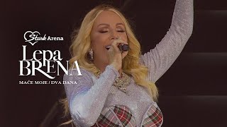 Lepa Brena  Mace moje  Dva dana  LIVE  STARK ARENA 2018 [upl. by Ahsinnor174]