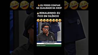 🤫 O bruxo é silencioso Kkkkkk shorts ronaldinho nike humor [upl. by Berkley]