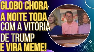 INESQUECÍVEL blogueiros da GloboNews choram a noite inteira com a vitória de Trump e viram meme [upl. by Htenaj]