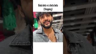 Shopping with bada beta 🆚 chota beta funny triggeredinsaan nischaymalhan missfairy [upl. by Dorfman]