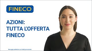 Azioni tutta lofferta Fineco [upl. by Eesac]