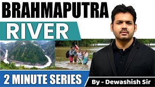 Brahmaputra River System and its tributaries  Indian Geography  By Dewashish Sir [upl. by Canon22]