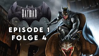 Batman The Telltale Series  Episode 1 Folge 4  Lets Play [upl. by Alistair845]