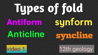 Types of fold  Anticline  syncline  Antiform and synform structural geology 12th Geology [upl. by Rodrick321]