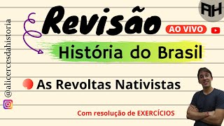 As Revoltas Nativistas REVISÃO  Alicerces da História [upl. by Violet]