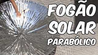 Fogão solar parabólico EXPERIÊNCIA de FÍSICA [upl. by O'Donovan]