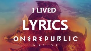 OneRepublic  I Lived  Lyrics Video Native Album [upl. by Tirreg]