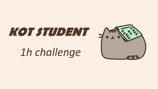 Kot student 1h challenge [upl. by Eltsyrk]