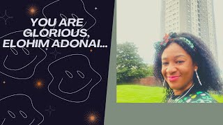 You are glorious Elohim Adonai amp other praise songs by Chi Ivory  Winners Chapel Intl Glasgow [upl. by Otha]