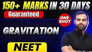 150 Marks Guaranteed GRAVITATION  Quick Revision 1 Shot  Physics for NEET [upl. by Naginarb]