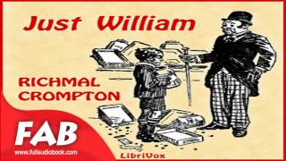 Just William Full Audiobook by Richmal CROMPTO by Childrens General Humorous Fiction [upl. by Tnilk]