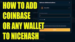 How to Add Coinbase or Any Wallet to Withdraw from Nicehash [upl. by Netsrek]