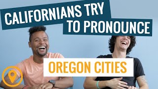 Californians Try To Pronounce Oregon Cities [upl. by Eseerahs]