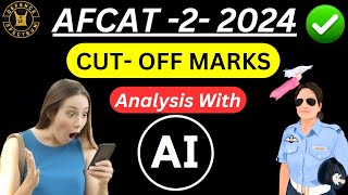 🔥AFCAT 2 2024 Cutoff Marks  AFACT 2 2024 SHIFT WISE CUTOFF [upl. by Madelle]