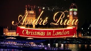 André Rieu  Christmas in London Highlights [upl. by Thorma]