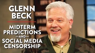 Midterm Predictions amp Social Media Censorship Pt 1  Glenn Beck  MEDIA  Rubin Report [upl. by Erodaeht729]