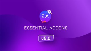 Essential Addons for Elementor 50 Is Here [upl. by Skcirdnek]