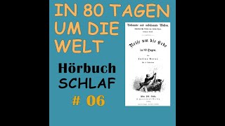 In 80 Tagen um die Welt 06  Hörbuch  Ungekürzt  Originalfassung Reise um die Welt in 80 Tagen [upl. by Rosemary627]