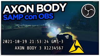 SAMP AXON BODY con OBS STUDIO para LSPD  tabulador  2021 [upl. by Leachim]