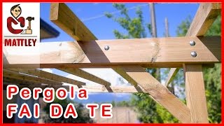 FAI DA TE  Come costruire una pergola addossata [upl. by Adnopoz679]