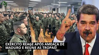 EXÉRCITO REAGE APÓS AMEAÇA DE MADURO E REÚNE AS TROPAS [upl. by Dillon]