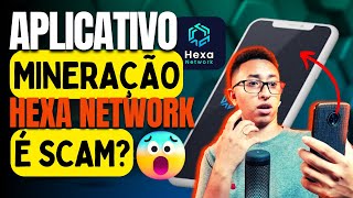 Hexa Network  Coin Mining APP é Scam Falei verdades [upl. by Ofelia154]