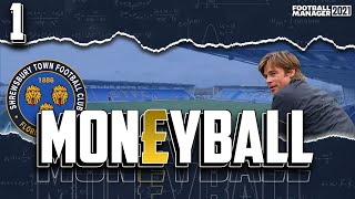 MONEYBALL IN FM The Shrews  Football Manager 2021  1  FM21 [upl. by Yenreit145]