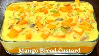 Mango Bread Pudding Recipe  Bread Pudding With Custard Powder  How To Make Bread Pudding At Home [upl. by Stephanie873]