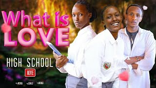 What is love ep2❤high school movieumwanzuro umukozeho [upl. by Dryden318]