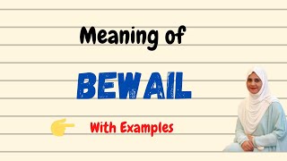 Daily vocabulary  Bewail Meaning  Vocabgram [upl. by Elleniad]