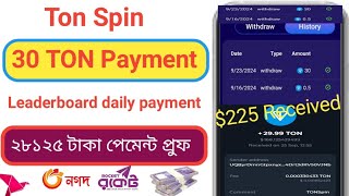 Ton Spin l 30 TON Payment l Leaderboard daily payment rcv l ২৮১২৫ টাকা পেমেন্ট প্রুফ [upl. by Sutniuq]