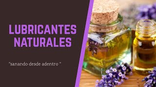 LUBRICANTES NATURALES [upl. by Ahslek208]